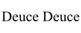 DEUCE DEUCE trademark