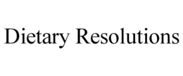 DIETARY RESOLUTIONS trademark