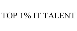 TOP 1% IT TALENT trademark