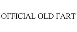 OFFICIAL OLD FART trademark