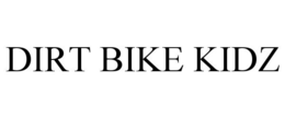 DIRT BIKE KIDZ trademark