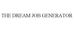THE DREAM JOB GENERATOR trademark