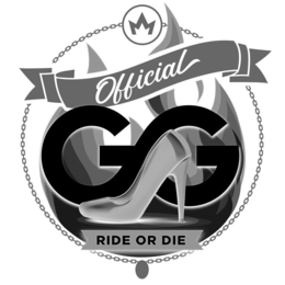 OFFICIAL GG RIDE OR DIE trademark