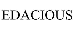 EDACIOUS trademark