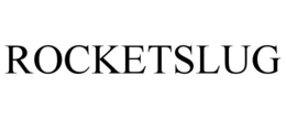 ROCKETSLUG trademark