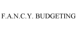 F.A.N.C.Y. BUDGETING trademark