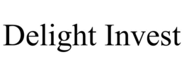 DELIGHT INVEST trademark