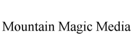 MOUNTAIN MAGIC MEDIA trademark