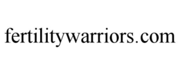 FERTILITYWARRIORS.COM trademark