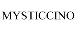 MYSTICCINO trademark