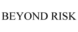 BEYOND RISK trademark
