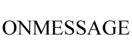 ONMESSAGE trademark