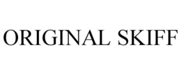 ORIGINAL SKIFF trademark