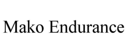 MAKO ENDURANCE trademark