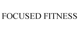FOCUSED FITNESS trademark