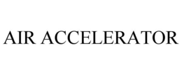 AIR ACCELERATOR trademark