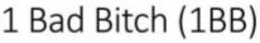 1 BAD BITCH (1BB) trademark