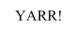 YARR! trademark