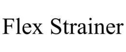 FLEX STRAINER trademark