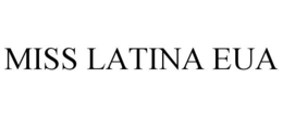 MISS LATINA EUA trademark
