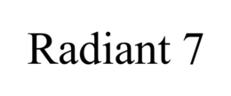 RADIANT 7 trademark