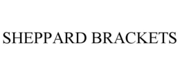 SHEPPARD BRACKETS trademark
