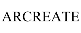 ARCREATE trademark