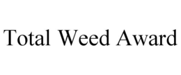 TOTAL WEED AWARD trademark