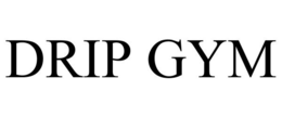 DRIP GYM trademark