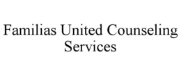 FAMILIAS UNITED COUNSELING SERVICES trademark