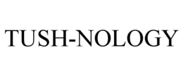 TUSH-NOLOGY trademark
