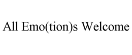 ALL EMO(TION)S WELCOME trademark
