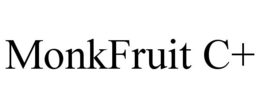 MONKFRUIT C+ trademark