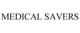 MEDICAL SAVERS trademark