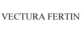 VECTURA FERTIN trademark