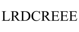 LRDCREEE trademark