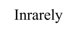 INRARELY trademark
