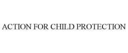 ACTION FOR CHILD PROTECTION trademark