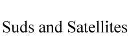 SUDS AND SATELLITES trademark