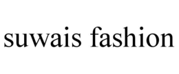 SUWAIS FASHION trademark