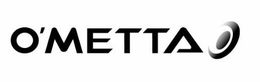 O'METTA trademark