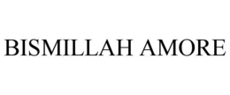 BISMILLAH AMORE trademark