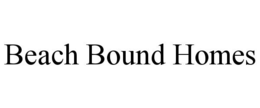 BEACH BOUND HOMES trademark