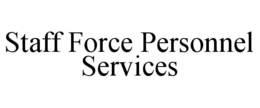 STAFF FORCE PERSONNEL SERVICES trademark