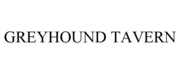 GREYHOUND TAVERN trademark