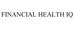 FINANCIAL HEALTH IQ trademark