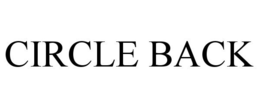 CIRCLE BACK trademark