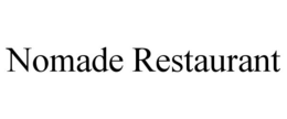 NOMADE RESTAURANT trademark