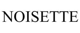 NOISETTE trademark