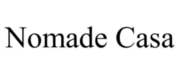 NOMADE CASA trademark